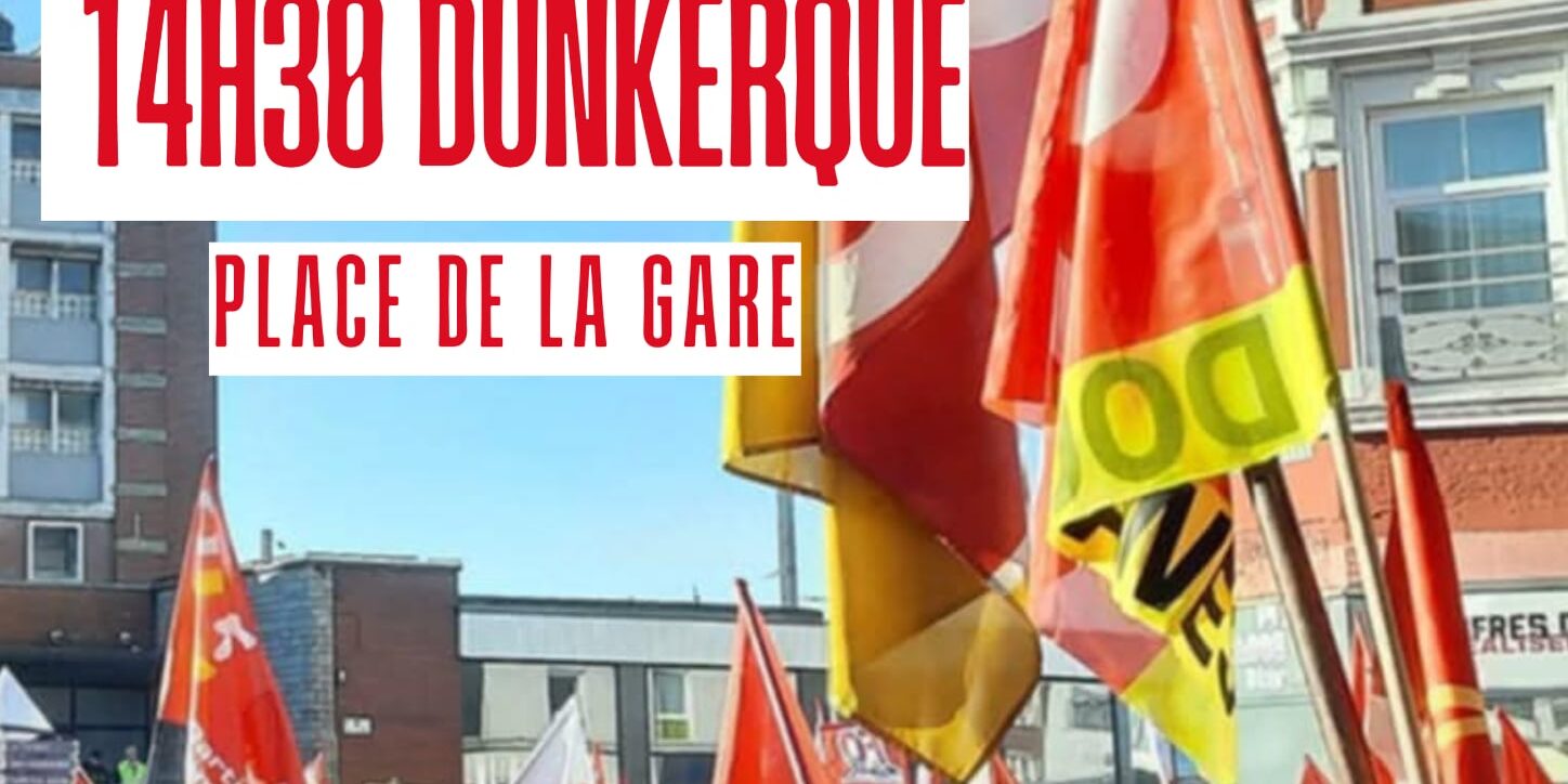 grève et manifestation le 18 septembre 14h30 place de la gare à dunkerque